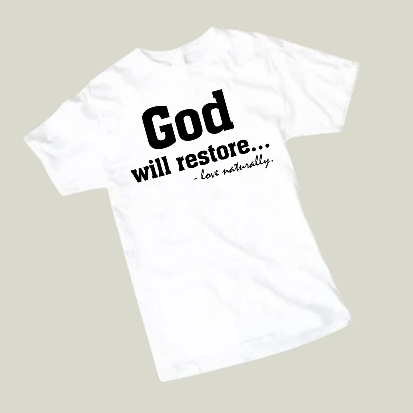 God Will Restore Shirt